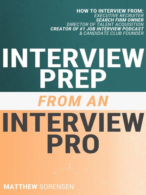 Title details for Interview Prep from an Interview Pro by Matthew Sorensen - Available